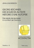 Cover: Georg B&uuml;chner: Des sources au texte - Peter Lang Verlag