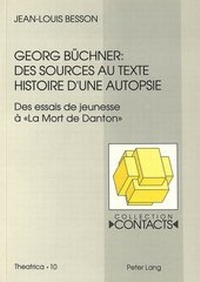 Enlarge image Cover: Georg Büchner: Des sources au texte - Peter Lang Verlag