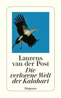Abbildung von: Die verlorene Welt der Kalahari - Diogenes