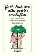 Cover: Gott hat uns alle gratis erschaffen - Diogenes