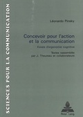 Cover: L&eacute;onardo Pinsky: Concevoir pour l'action et la communication - Peter Lang Verlag