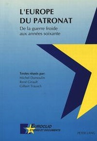 Abbildung von: L'Europe du patronat- De la guerre froide aux années soixante - Peter Lang Verlag