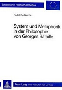 Abbildung von: System und Metaphorik in der Philosophie von Georges Bataille - Peter Lang Verlag