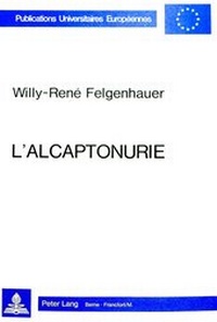 Abbildung von: L'alcaptonurie - Peter Lang Verlag