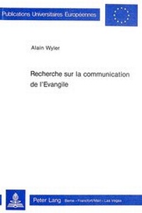 Abbildung von: Recherche sur la communication de l'Evangile - Peter Lang Verlag