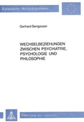 Bild: Wechselbeziehungen zwischen Psychiatrie, Psychologie und Philosophie - Peter Lang Verlag