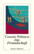 Cover: Die Freundschaft - Diogenes