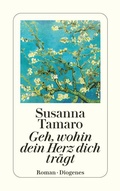 Cover: Geh, wohin dein Herz dich tr&auml;gt - Diogenes