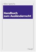 Cover: Handbuch zum Ausl&auml;nderrecht - Haupt Verlag
