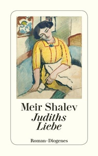 Enlarge image Cover: Judiths Liebe - Diogenes