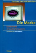 Cover: Die Marke - Haupt Verlag