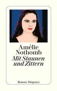 Abbildung von: Mit Staunen und Zittern - Diogenes