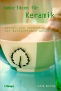 Cover: Deko-ideen f&uuml;r Keramik - Haupt Verlag