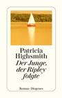 Cover: Der Junge, der Ripley folgte - Diogenes