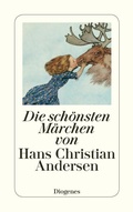 Cover: Die sch&ouml;nsten M&auml;rchen von Hans Christian Andersen - Diogenes