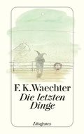 Cover: Die letzten Dinge - Diogenes