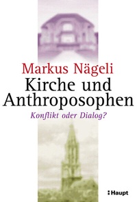 Enlarge image Cover: Kirche und Anthroposophen - Haupt Verlag