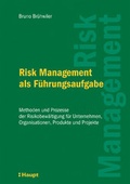 Cover: Risk Management als F&uuml;hrungsaufgabe - Haupt Verlag