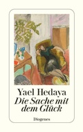 Cover: Die Sache mit dem Gl&uuml;ck - Diogenes