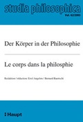 Cover: Der K&ouml;rper in der Philosophie /Le corps dans la philosophie - Haupt Verlag