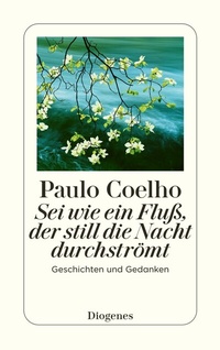 Abbildung von: Sei wie ein Fluß, der still die Nacht durchströmt - Diogenes