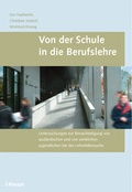 Cover: Von der Schule in die Berufslehre - Haupt Verlag