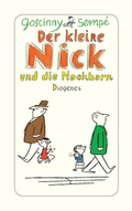 Cover: Der kleine Nick und die Nachbarn - Diogenes
