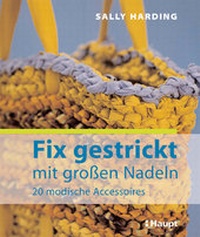Enlarge image Cover: Fix gestrickt - mit grossen Nadeln - Haupt Verlag