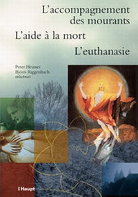 Abbildung von: L'accompagnement des mourants /L'aide à la mort /L'euthanasie - Haupt Verlag