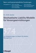 Cover: Stochastische Liability-Modelle f&uuml;r Vorsorgeeinrichtungen - Haupt Verlag