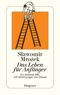 Enlarge image Cover: Das Leben für Anfänger - Diogenes