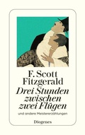 Cover: Drei Stunden zwischen zwei Fl&uuml;gen - Diogenes