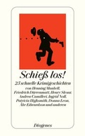 Cover: Schie&szlig; los! - Diogenes