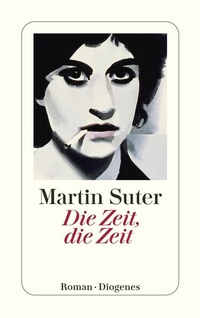 Enlarge image Cover: Die Zeit, die Zeit - Diogenes