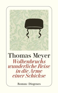 Abbildung von: Wolkenbruchs wunderliche Reise in die Arme einer Schickse - Diogenes