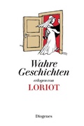 Cover: Wahre Geschichten - Diogenes