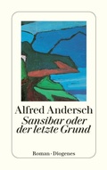 Cover: Sansibar oder der letzte Grund - Diogenes
