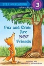 Cover: Fox and Crow Are Not Friends - Random House USA Inc