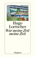 Cover: War meine Zeit meine Zeit - Diogenes