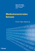 Cover: Medienkonzentration Schweiz - Haupt Verlag