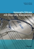 Cover: Innovativ f&uuml;hren mit Diversity-Kompetenz - Haupt Verlag