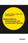 Cover: Wirtschaftliche Entwicklung und struktureller Wandel - Haupt Verlag