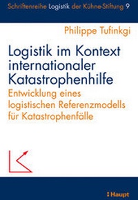 Abbildung von: Logistik im Kontext internationaler Katastrophenhilfe - Haupt Verlag