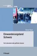 Cover: Einwanderungsland Schweiz - Haupt Verlag