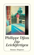 Cover: Die Leichtfertigen - Diogenes