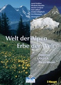 Cover: Welt der Alpen - Erbe der Welt - Haupt Verlag