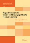 Cover: Tagesstrukturen als sozial- und bildungspolitische Herausforderung - Haupt Verlag