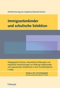 Cover: Immigrantenkinder und schulische Selektion - Haupt Verlag