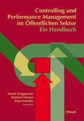 Cover: Controlling und Performance Management im &Ouml;ffentlichen Sektor - Ein Handbuch - Haupt Verlag