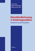 Cover: Kleinstkindbetreuung in Kindertagesst&auml;tten - Haupt Verlag